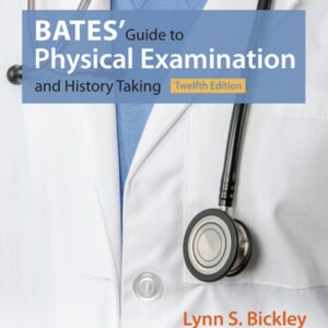 Bates' Guide to Physical Examination and History Taking, 12th Edition 12th Edition - Original PDF