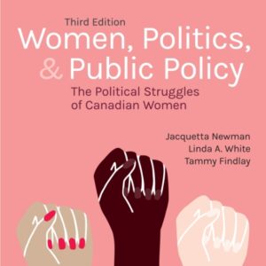 Women, Politics, and Public Policy: The Political Struggles of Canadian Women 3rd Edition - Original PDF