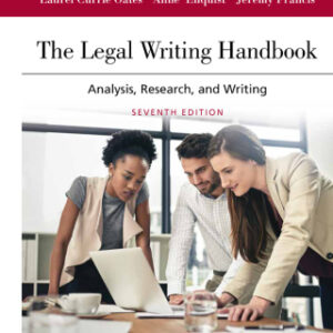 The Legal Writing Handbook Analysis, Research, and Writing, 7th Edition - Original PDF