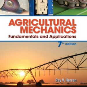 Agricultural Mechanics: Fundamentals & Applications 7th Edition - Original PDF