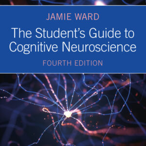 The Student's Guide to Cognitive Neuroscience 4th Edition - Original PDF