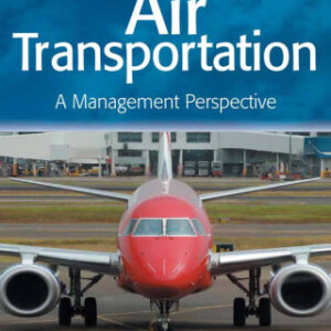 Air Transportation A Management Perspective, 8th Edition - Original PDF