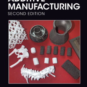 Additive Manufacturing, Second Edition 2nd Edition - Original PDF