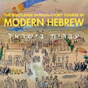 The Routledge Introductory Course in Modern Hebrew Hebrew in Israel 2nd Edition - Original PDF