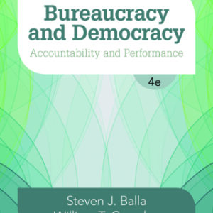 Bureaucracy and Democracy Accountability and Performance 4th Edition - Original PDF