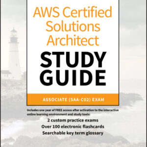 AWS Certified Solutions Architect Study Guide Associate SAA-C02 Exam 3rd Edition - Original PDF