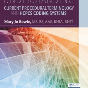 Understanding Current Procedural Terminology and HCPCS Coding Systems 6th Edition - Original PDF