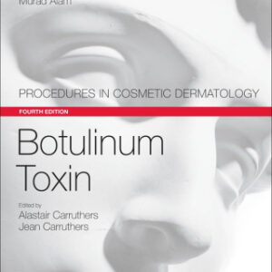 Botulinum Toxin: Procedures in Cosmetic Dermatology Series 4th Edition - Original PDF