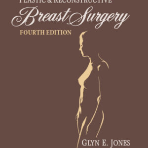 Bostwick's Plastic and Reconstructive Breast Surgery 4th Edition - Original PDF