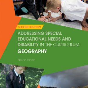 Addressing Special Educational Needs and Disability in the Curriculum: Geography 2nd Edition - Original PDF