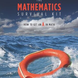 The Mathematics Survival Kit: How to get an A in Math 3rd Edition - Original PDF