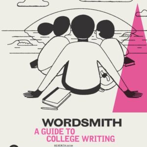 Wordsmith: A Guide to College Writing 7th Edition - Original PDF