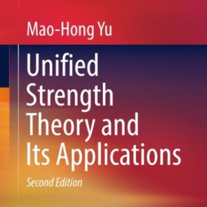 Unified Strength Theory and Its Applications 2nd Edition - Original PDF