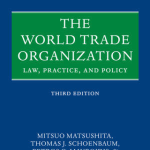 The World Trade Organization Law, Practice, and Policy, 3rd Edition - Original PDF