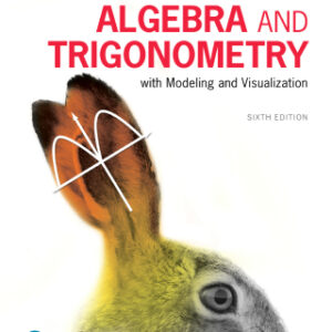 Algebra and Trigonometry with Modeling & Visualization 6th Edition - Original PDF