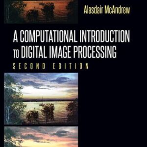 A Computational Introduction to Digital Image Processing 2nd Edition - Original PDF