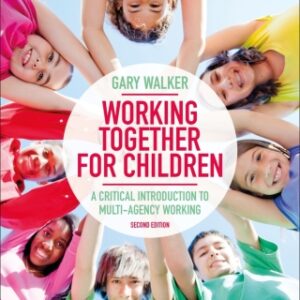 Working Together for Children A Critical Introduction to Multi-Agency Working, 2nd Edition - Original PDF