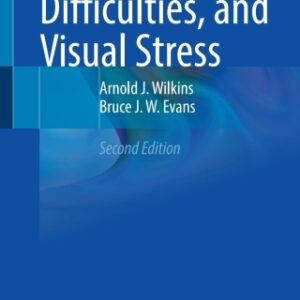 Vision, Reading Difficulties, and Visual Stress 2nd Edition - Original PDF