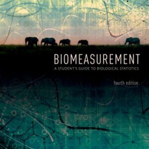 Biomeasurement: A Student's Guide to Biological Statistics 4th Edition - Original PDF