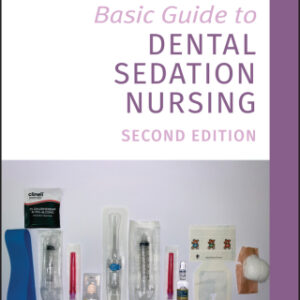 Basic Guide to Dental Sedation Nursing 2nd Edition - Original PDF