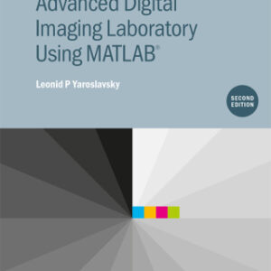 Advanced Digital Imaging Laboratory Using MATLAB®, 2nd Edition - Original PDF