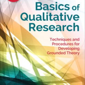 Basics of Qualitative Research Techniques and Procedures for Developing Grounded Theory 4th Edition - Original PDF