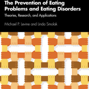 The Prevention of Eating Problems and Eating Disorders 2nd Edition Theories, Research, and Applications - Original PDF