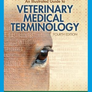 An Illustrated Guide to Veterinary Medical Terminology 4th Edition - Original PDF