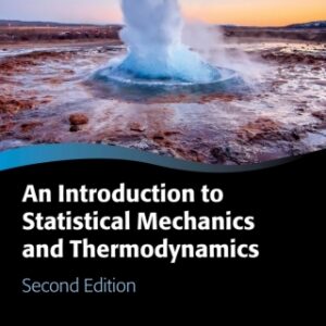 An Introduction to Statistical Mechanics and Thermodynamics 2nd Edition - Original PDF