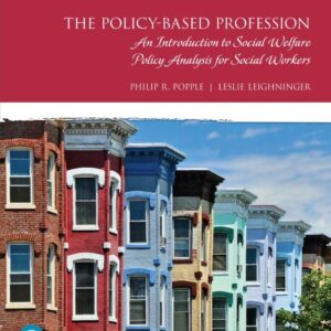 The Policy-Based Profession: An Introduction to Social Welfare Policy Analysis for Social Workers 7th Edition - Original PDF