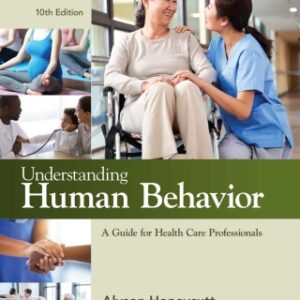 Understanding Human Behavior: A Guide for Health Care Professionals 10th Edition - Original PDF