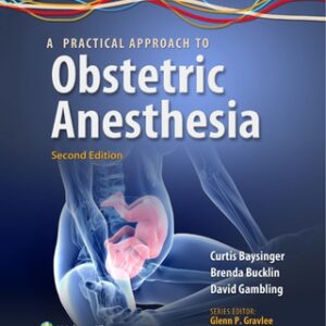 A Practical Approach to Obstetric Anesthesia 2nd Edition - Original PDF