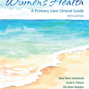 Women's Health: A Primary Care Clinical Guide 5th Edition - Original PDF