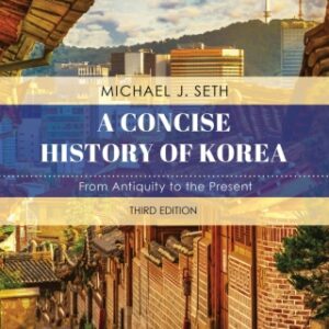 A Concise History of Korea From Antiquity to the Present, 3rd Edition - Original PDF