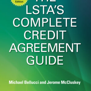 The LSTA's Complete Credit Agreement Guide 2nd Edition - Original PDF