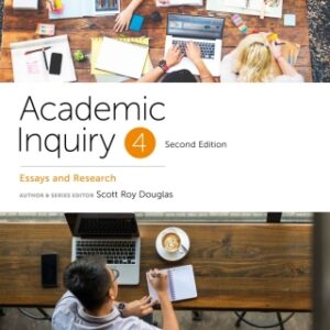 Academic Inquiry 4, Essays and Research 4th Edition - Original PDF