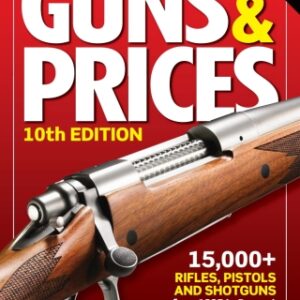 The Official Gun Digest Book of Guns & Prices 2015 10th Edition - Original PDF