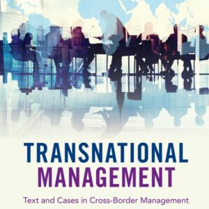 Transnational Management: Text and Cases in Cross-Border Management 8th Edition - Original PDF