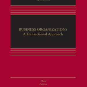 Business Organizations A Transactional Approach, 3rd Edition - Original PDF