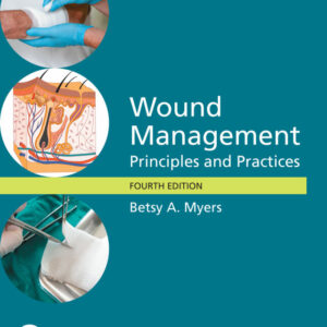 Wound Management: Principles and Practice 4th Edition - Original PDF