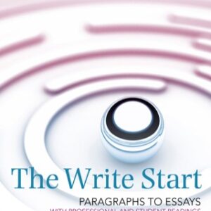 The Write Start, Paragraph to Essay: With Student and Professional Readings 5th Edition - Original PDF