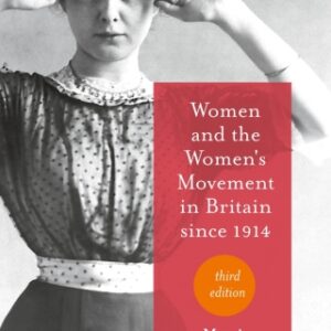 Women and the Women's Movement in Britain since 1914 3rd Edition - Original PDF