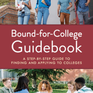 Bound-for-College Guidebook A Step-by-Step Guide to Finding and Applying to Colleges, 3rd Edition - Original PDF