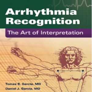 Arrhythmia Recognition: The Art of Interpretation 2nd Edition - Original PDF