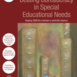 Beating Bureaucracy in Special Educational Needs Helping SENCOs maintain a work/life balance, 3rd Edition - Original PDF