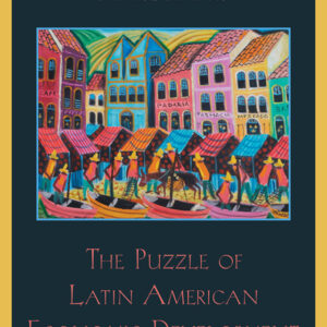 The Puzzle of Latin American Economic Development 4th Edition - Original PDF