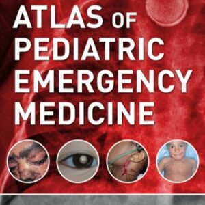 Atlas of Pediatric Emergency Medicine 2nd Edition - Original PDF