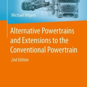 Alternative Powertrains and Extensions to the Conventional Powertrain 2nd Edition - Original PDF