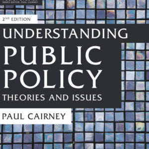 Understanding Public Policy 2nd Edition Theories and Issues - Original PDF