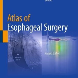 Atlas of Esophageal Surgery 2nd Edition - Original PDF